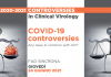 2020-2021 Controversies in Clinical Virology COVID-19 controversies